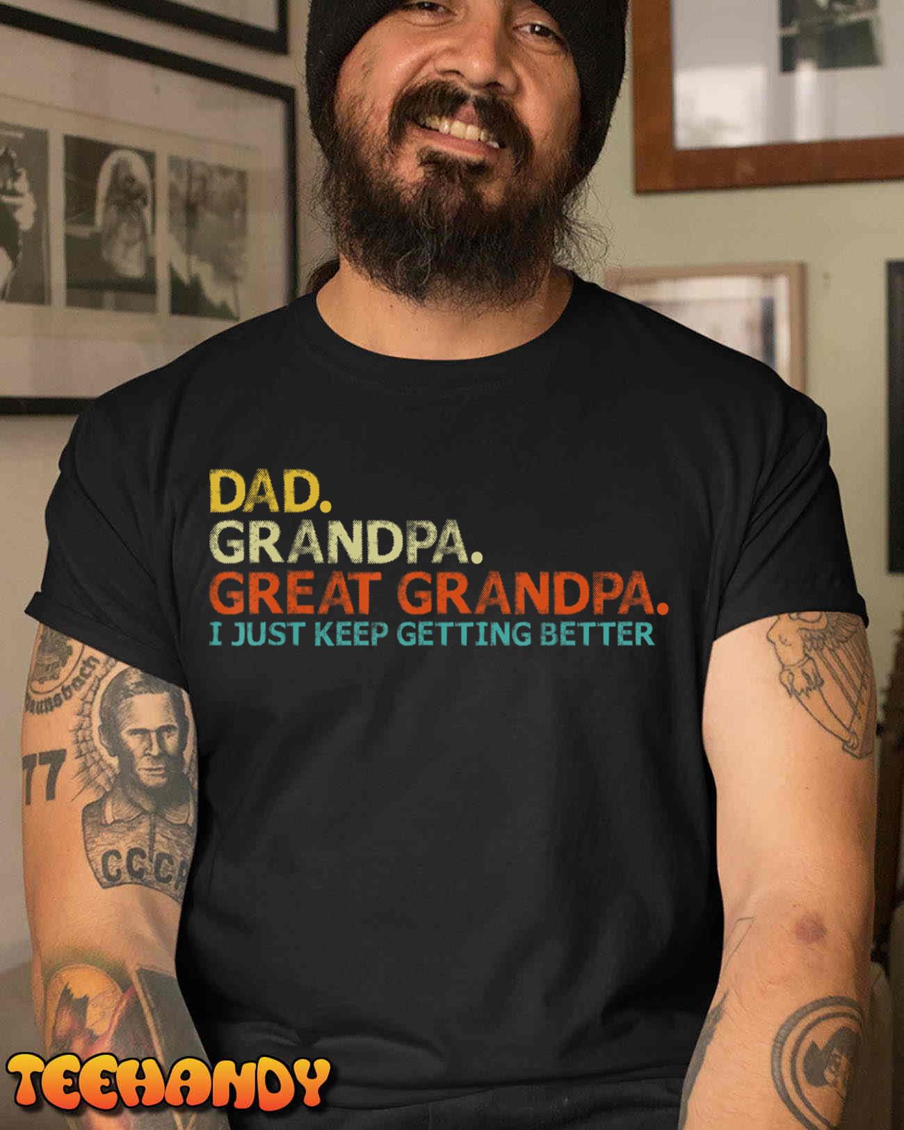 Retro Dad Grandpa Great Grandpa Fathers Day Funny Unisex T Shirt