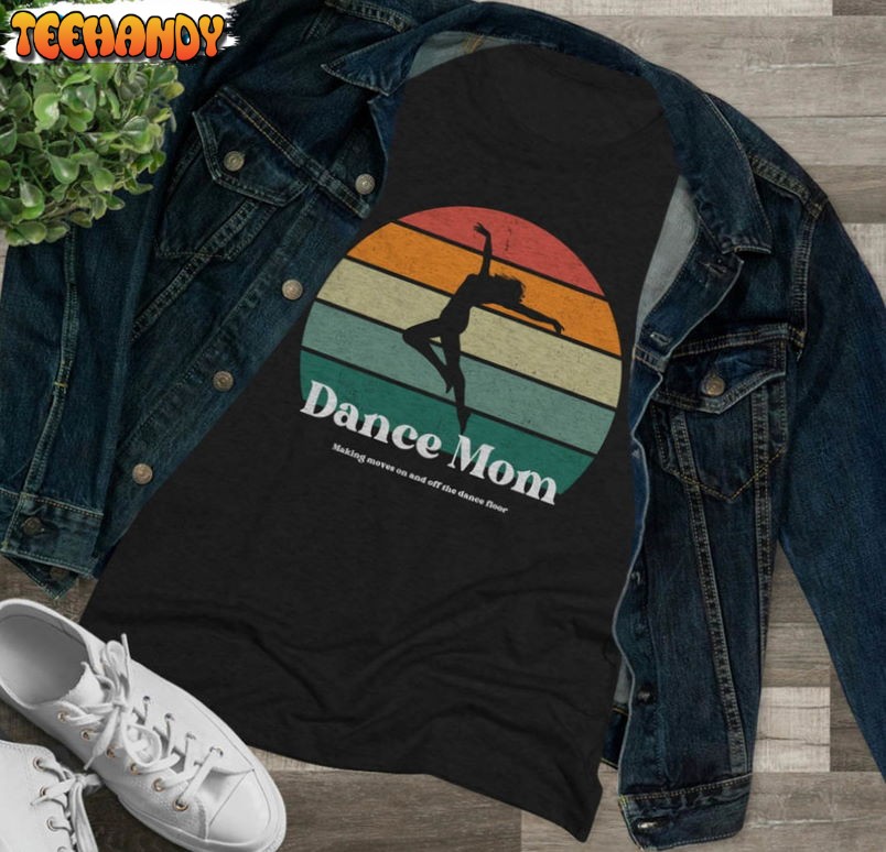 Retro Dance Mom Shirt , Vintage Cute Mom Unisex T-shirt