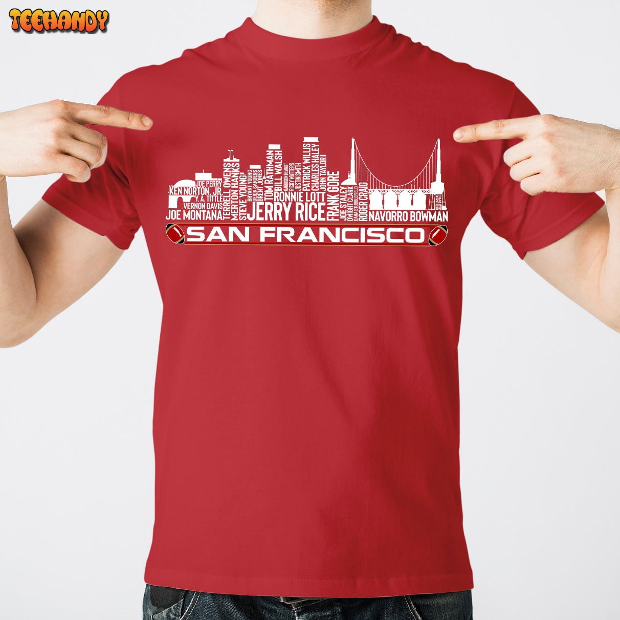 San Francisco Football Team All Time Legends, San Francisco City Skyline Unisex T Shirt