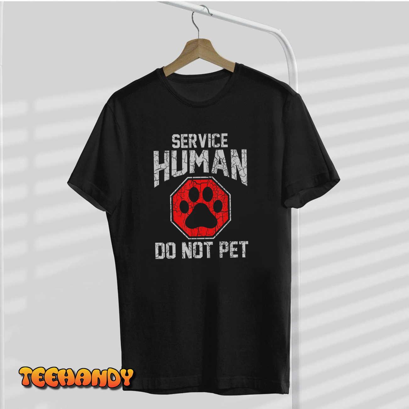 Service Dog Human Do Not Pet Funny Vintage Rescue Dog Owner T-Shirt