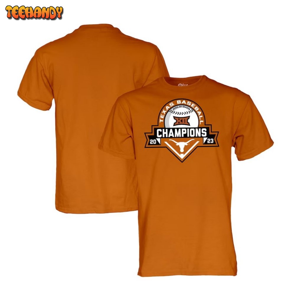 Texas Orange Texas Longhorns 2023 Big 12 Baseball Regular Season Champions T-Shirt