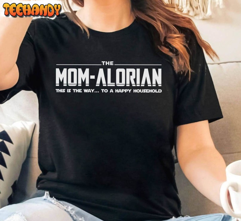 The Mom Alorian Shirt, Star Wars Mom Unisex T-shirt