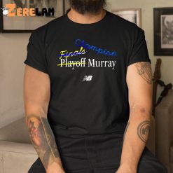 Jamal Murray Denver Nuggets Champion Finals Playoff Murray T Shirt 1
