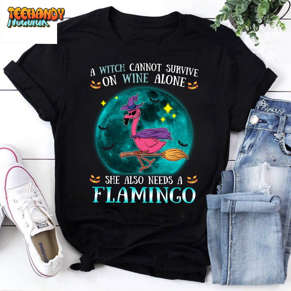 A Witch Cannot Survive On Wine Alone She Also Needs A Flamingo Halloween Shirt