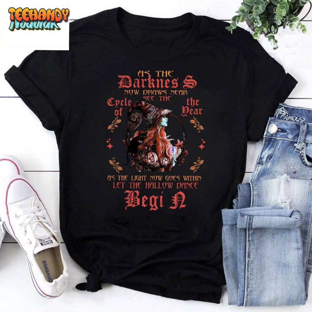 As The Darkness Now Draws Near See The Cycle Of The Year Vintage T-Shirt