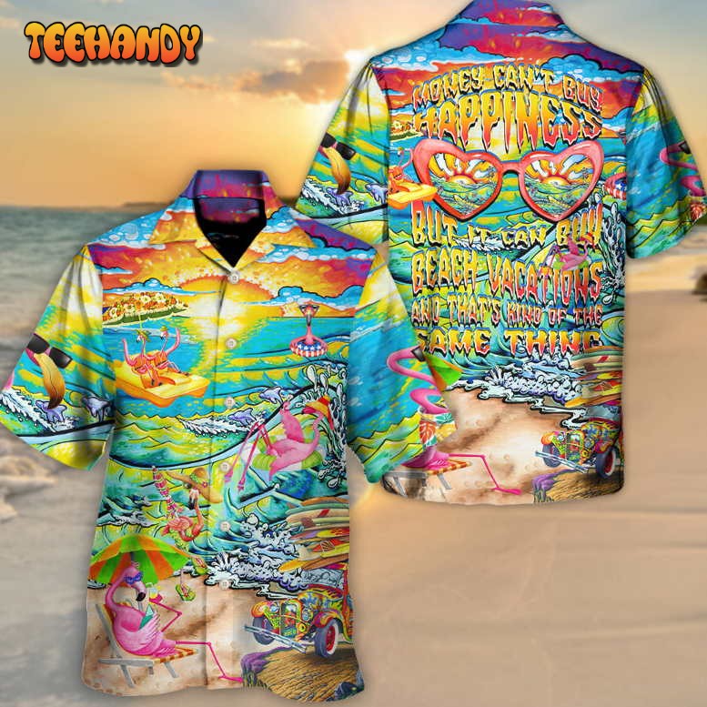 Beach Money Beach Vacations That’s Kind Of The Same Hawaiian Shirt