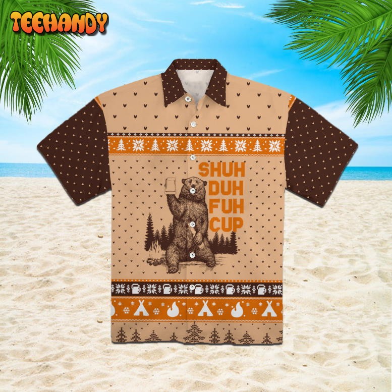 Bear Camping Shuh Duh Fuh Cup Hawaiian Shirt