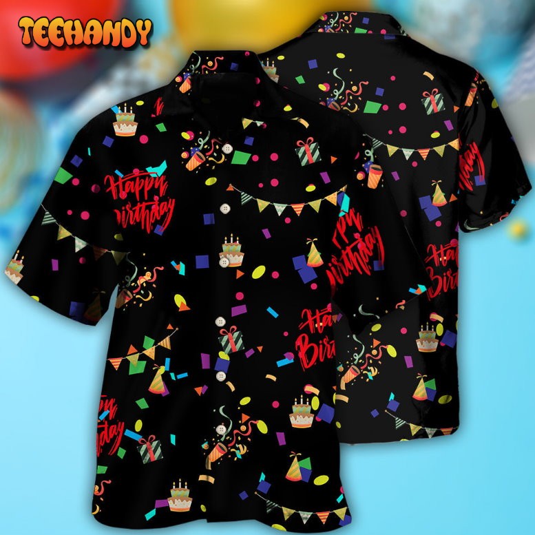 Birthday Happy Birthday Party All Night Hawaiian Shirt