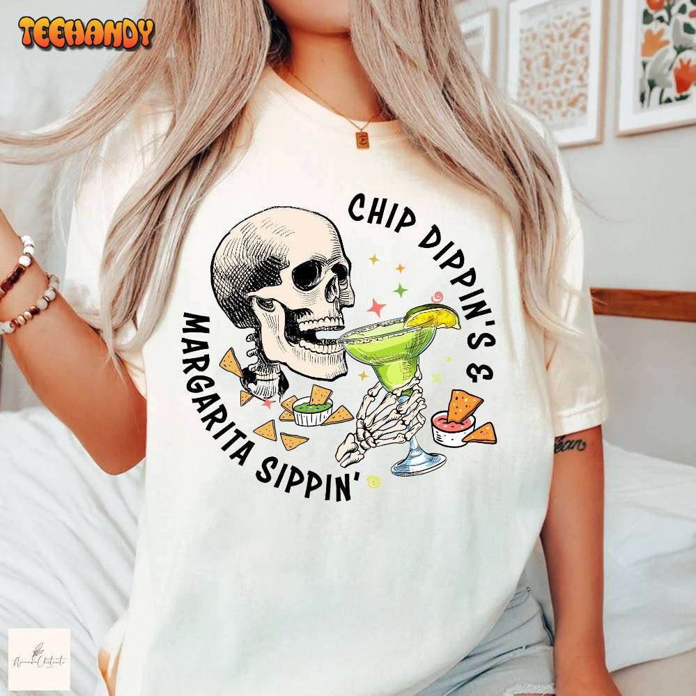 Cinco De Mayo Shirt, Chippin Dippin Margarita Sippin Shirt