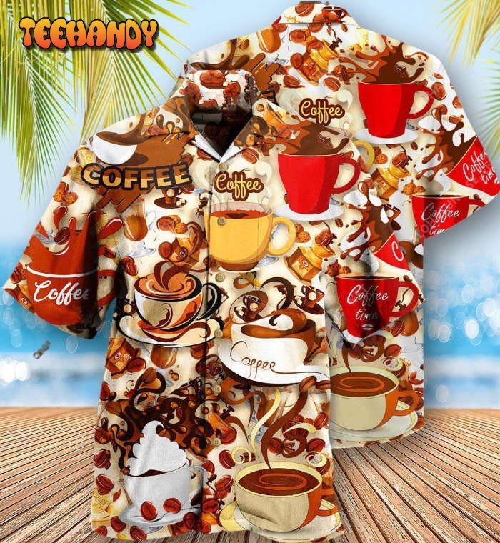 Coffee Everything Gets Better With Coffee Hawaiian Shirt