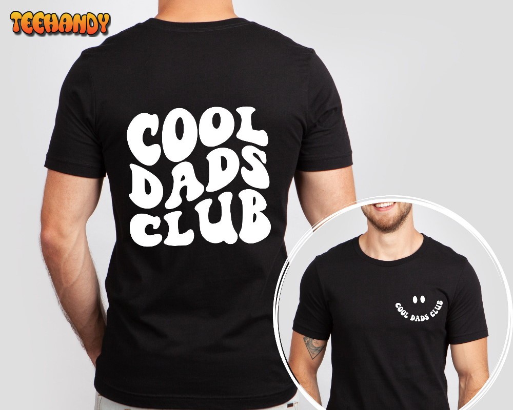 Cool Dads Club Shirt Front and Back Printed, Cool Dads Club Shirt