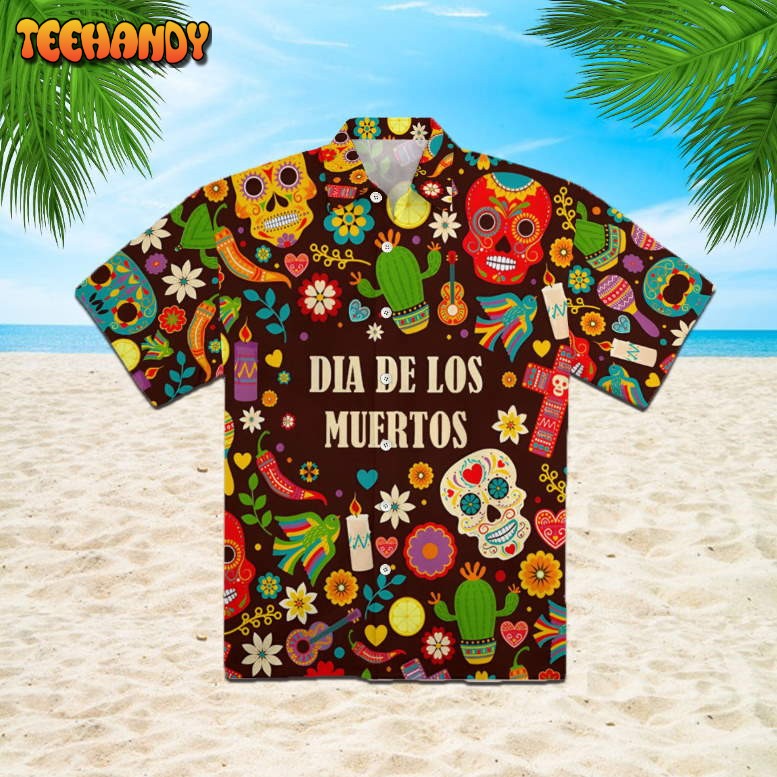 Day Of The Dead Dia De Los Muertos Hawaiian Shirt