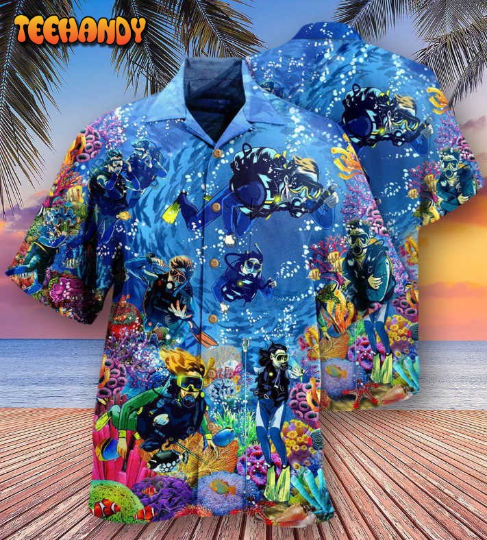 Diving Ocean Everything Will Kill You So Choose Something Hawaiian Shirt