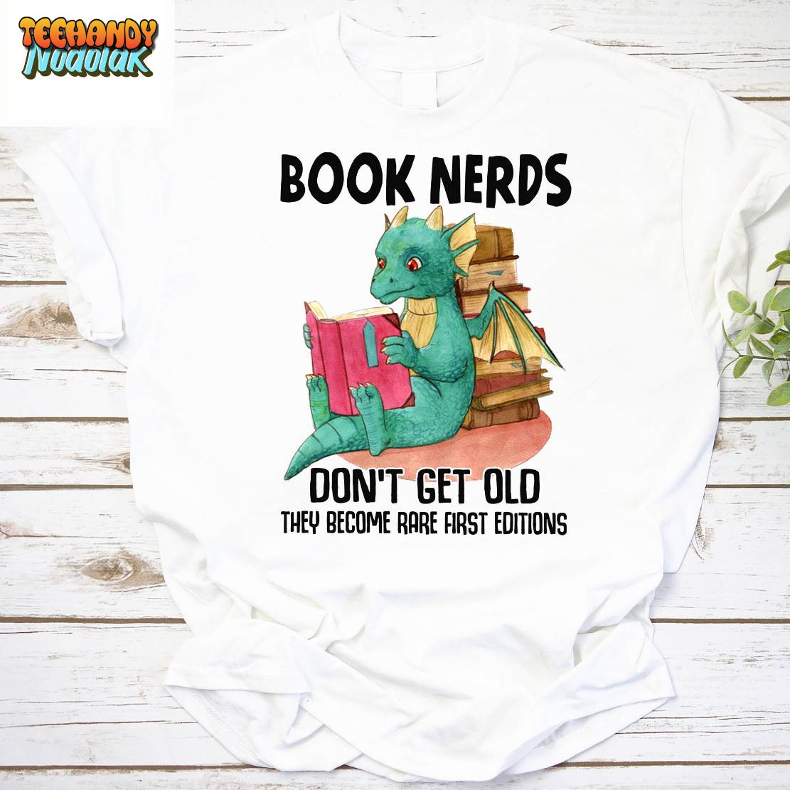 Dragon Book Nerds Don’t Get Old They Become Rare Fast Editions Vintage T-Shirt