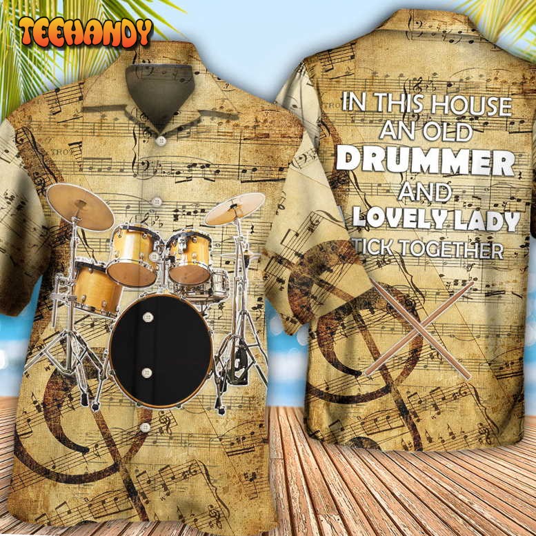 Drum Old Drummer And Lovely Lady Stick Hawaiian Shirt