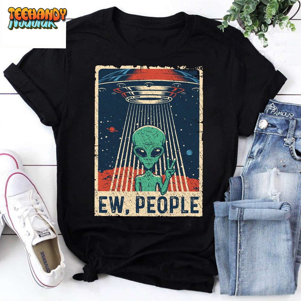 Ew People Alien Shirt Funny Ufo Vintage Retro Alien Vintage T-Shirt