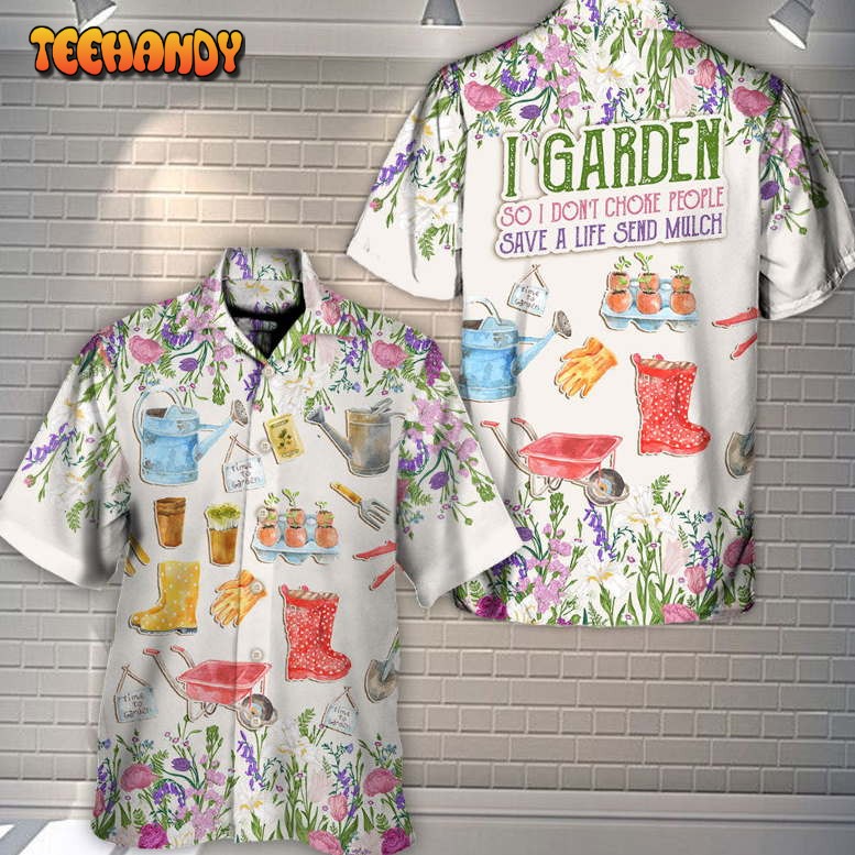 Gardening I Garden Choke People Flowers Vintage Art Hawaiian Shirt