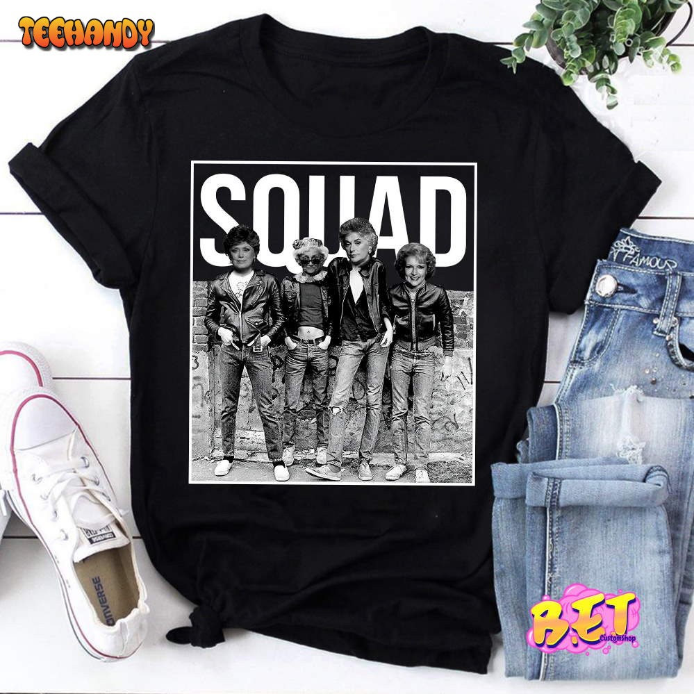 Golden Girls Squad Goals Cool Swag T-Shirt, Squad Goals Shirt