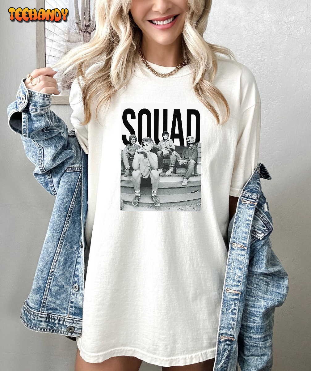 Golden Girls Squad Shirt, Golden Girls Tee, Funny Golden Girls Shirt