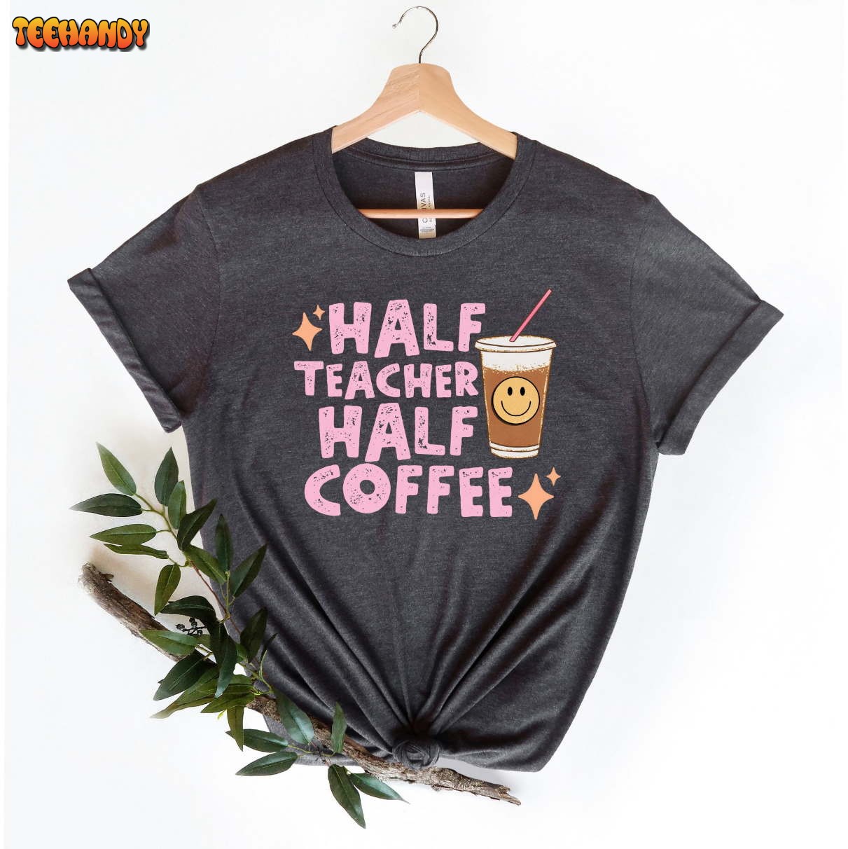 Half Teacher Half Coffee Shirt, Cute Teacher Shirt, Retro Teacher Shirt