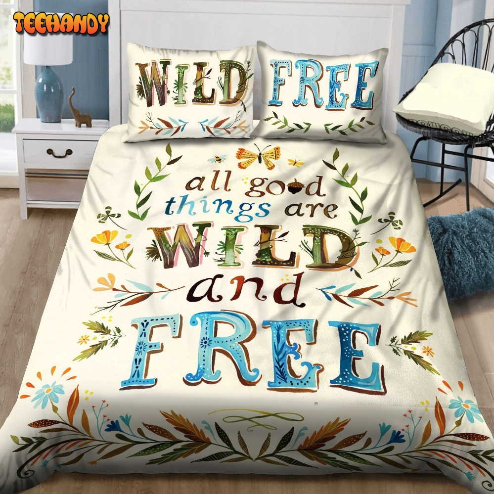 Hippie All Good Things Are Wild And Free Duvet Cover Bedding Sets