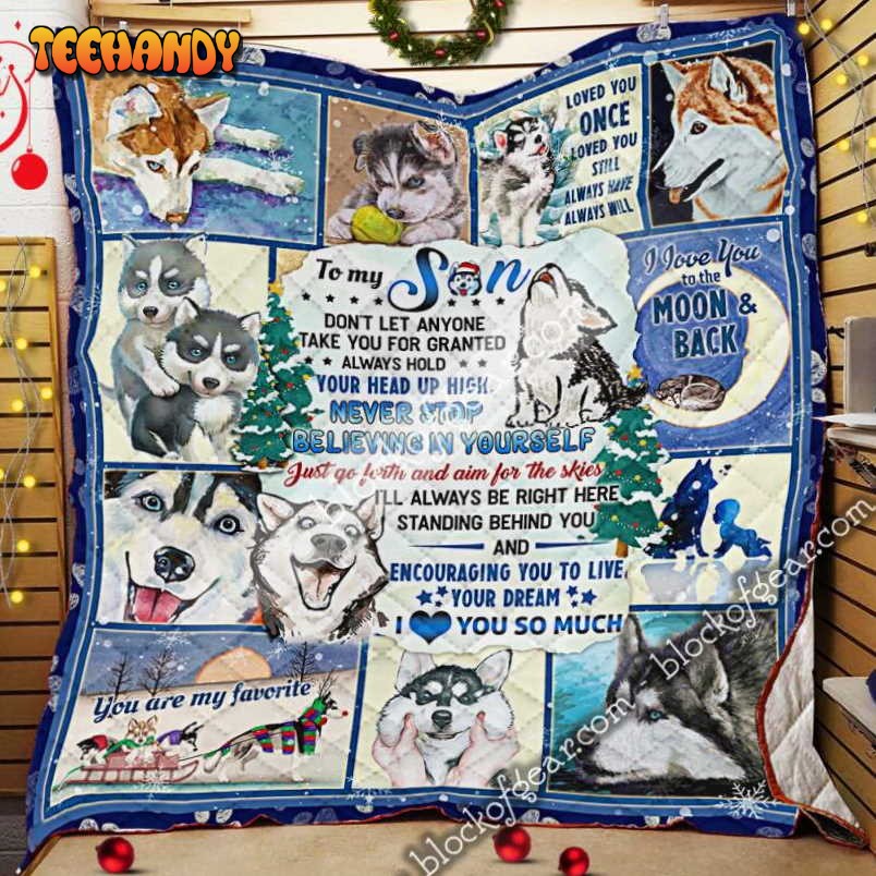 Husky Son You Are My Favorite 3D Quilt Blanket