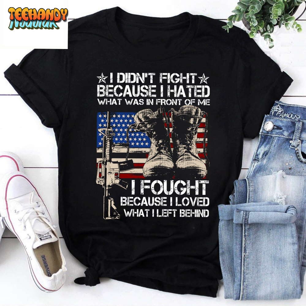 I Fought Because I Love What I Left Behind Print On Back Vintage T-Shirt