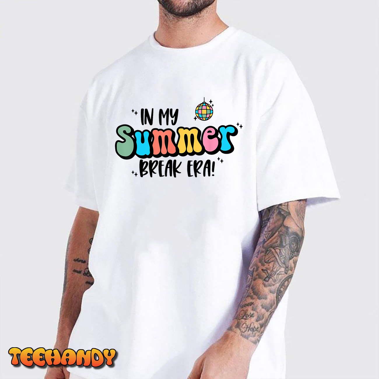 In My Summer Break Era Retro Last Day Of School Teacher T-Shirt