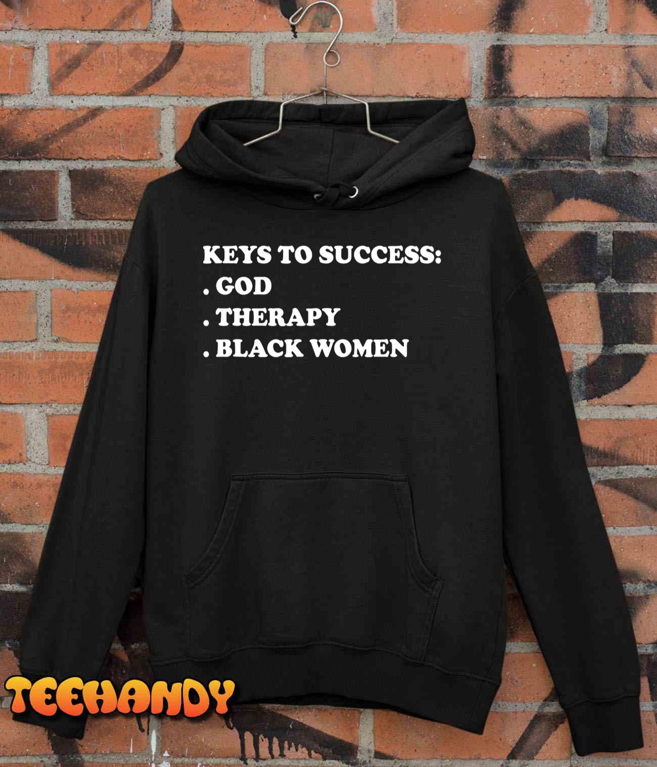 Keys To Success God Therapy Black Women Funny T-Shirt