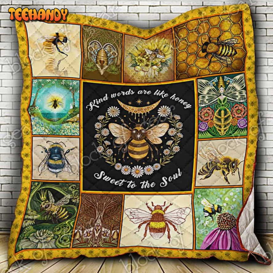 Kind Words Are Like Honey Sweet To The Soul 3D Quilt Blanket