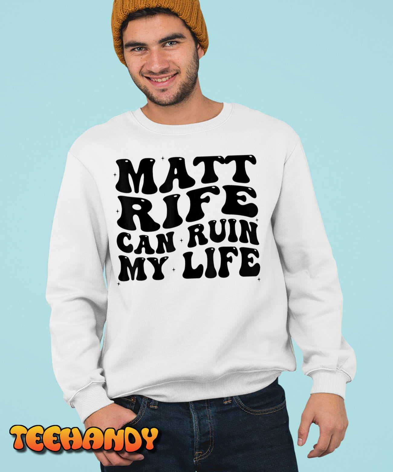 Matt Rife Can Ruin My Life Funny Wavy Retro T-Shirt