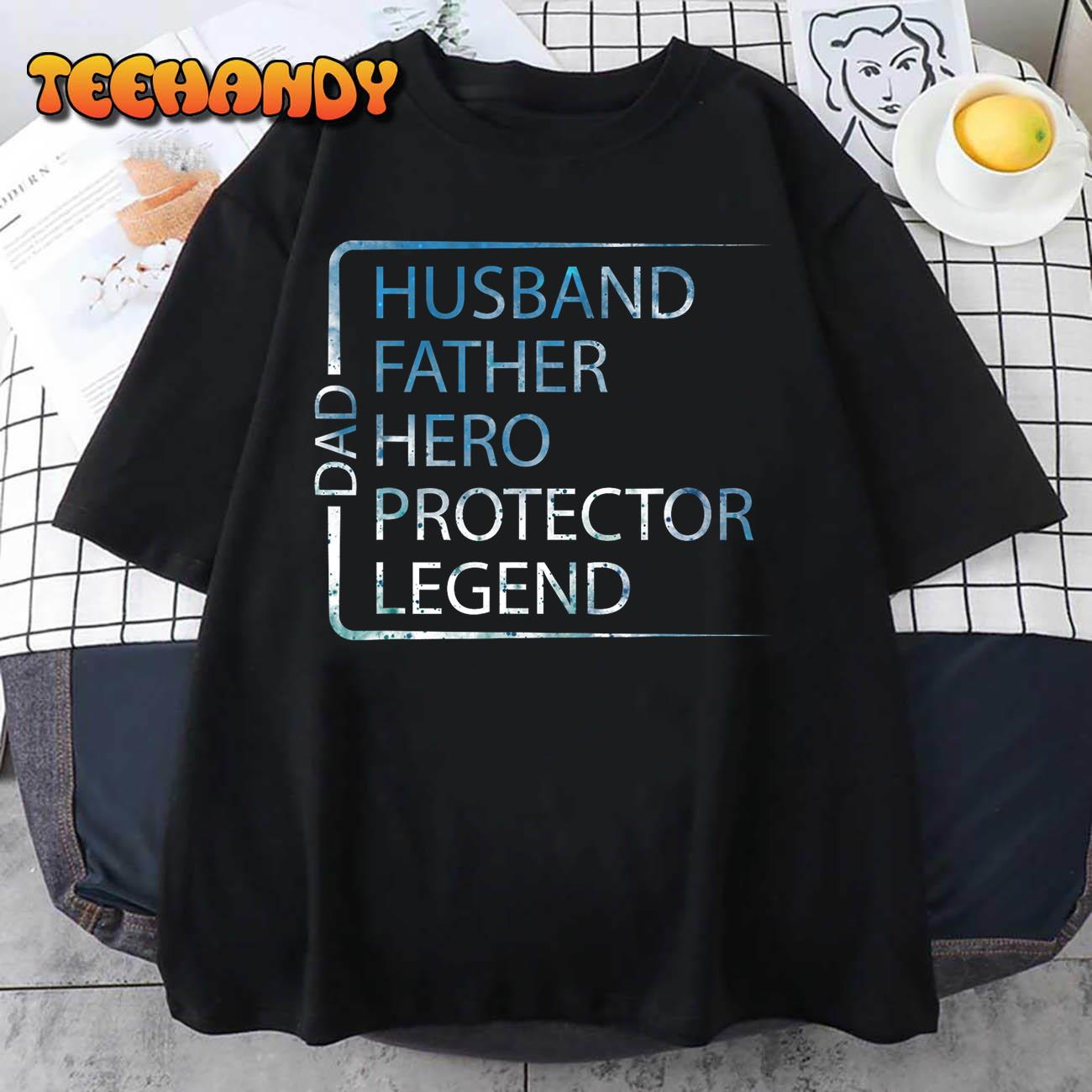 Mens Husband Father Hero Protector Legend Father Day Dad T-Shirt