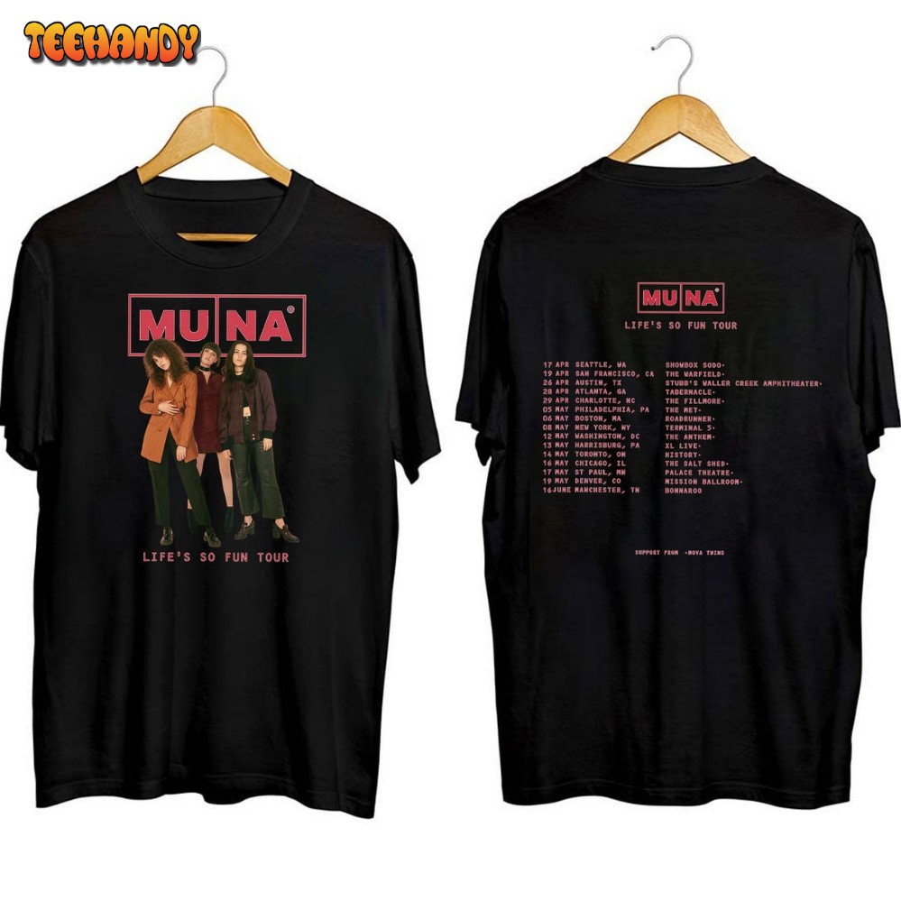 Muna Band Life’s So Fun Tour 2023 Shirt, Muna Band Fan Shirt