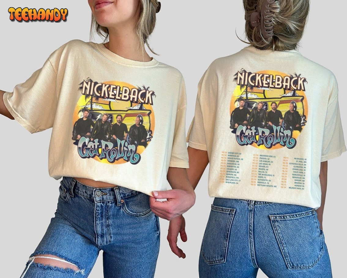 Nickelback Merch Vintage Get Rollin’ Tour 2023 Tickets Album Get Rollin T Shirt