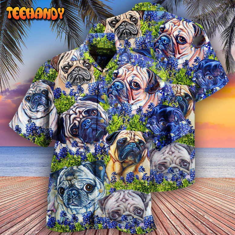 Pug And Beautiful Blue Bonnet Hawaiian Shirt