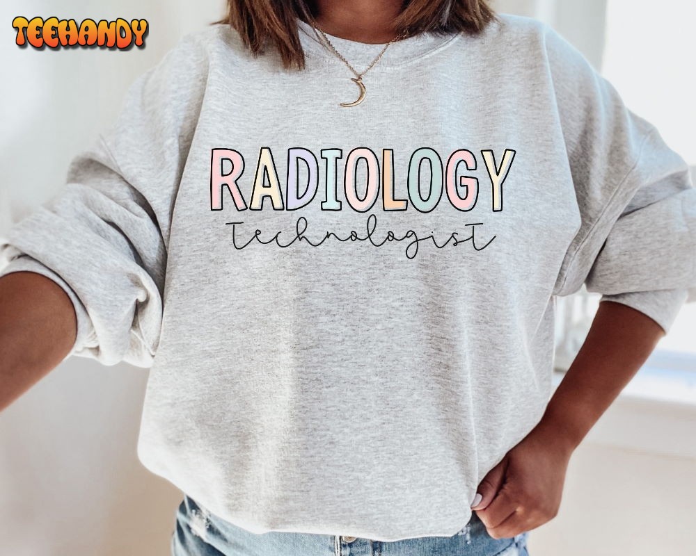 Radiology Tech Sweatshirt, Rad Tech Xray Tech Sweatshirt