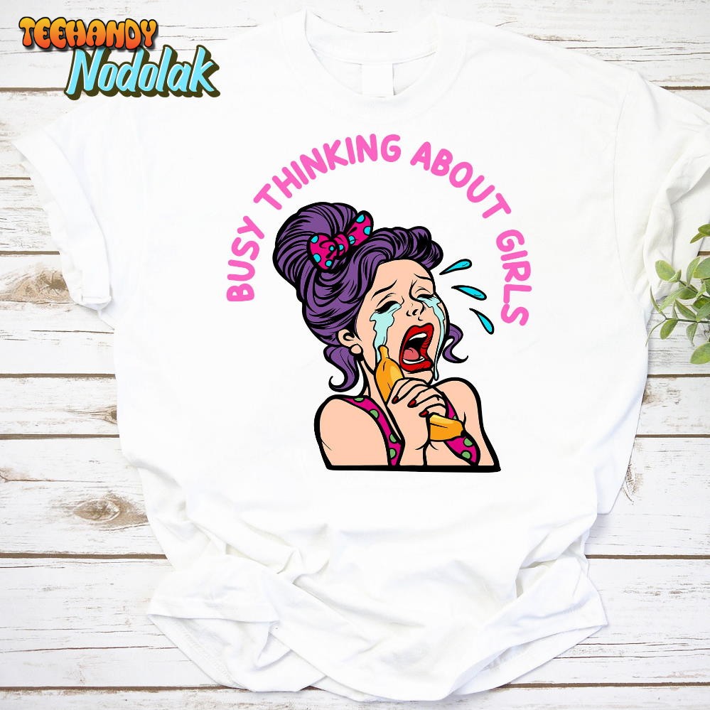 Sexy Busy Thinking About Girls Classic Vintage T-Shirt