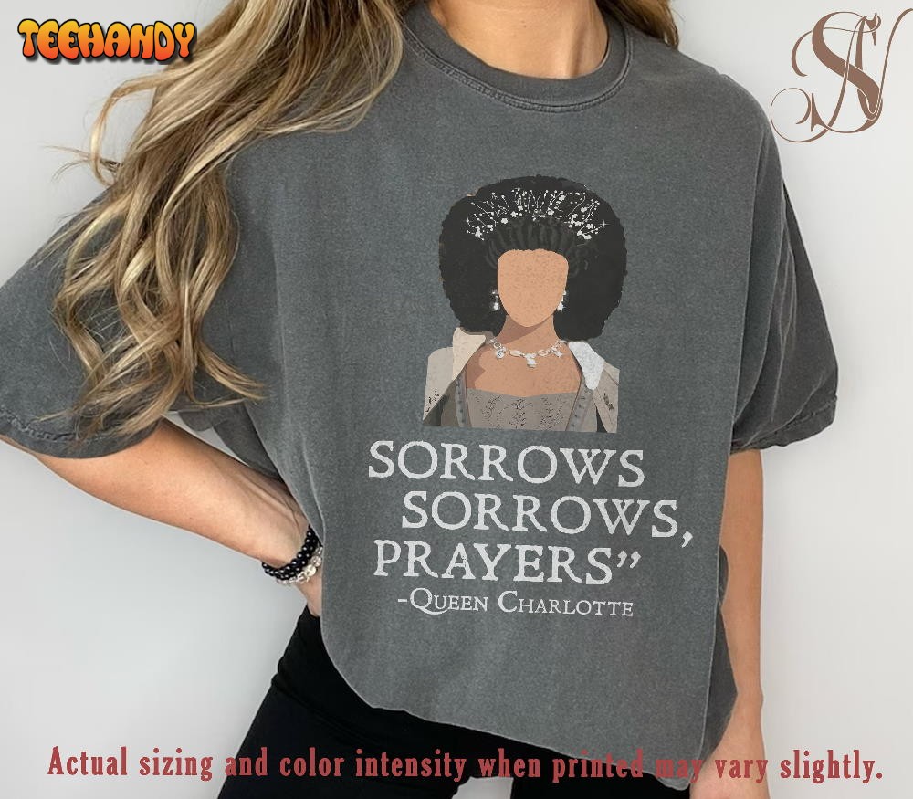 Sorrows Sorrows Prayers Shirt, Sorrows and Prayers T-shirt