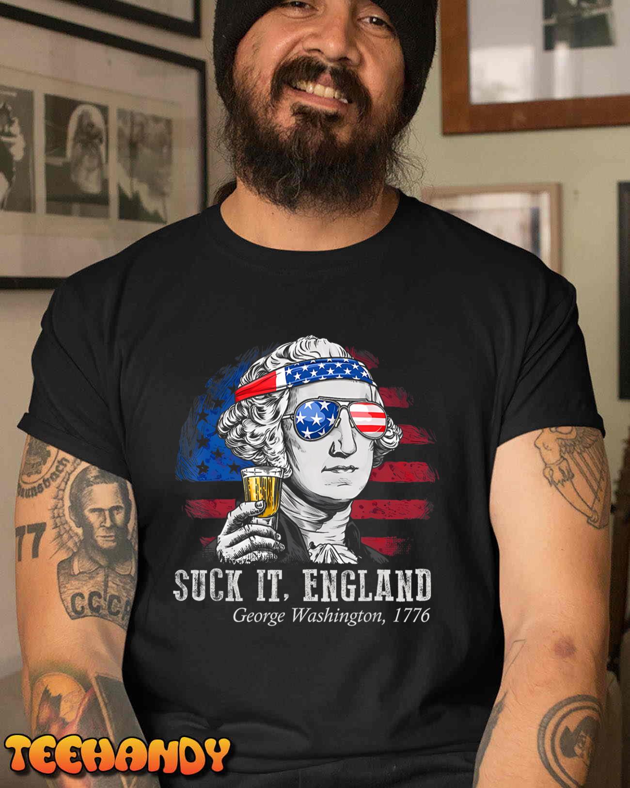 Suck It England Funny 4th of July George Washington 1776 T-Shirt