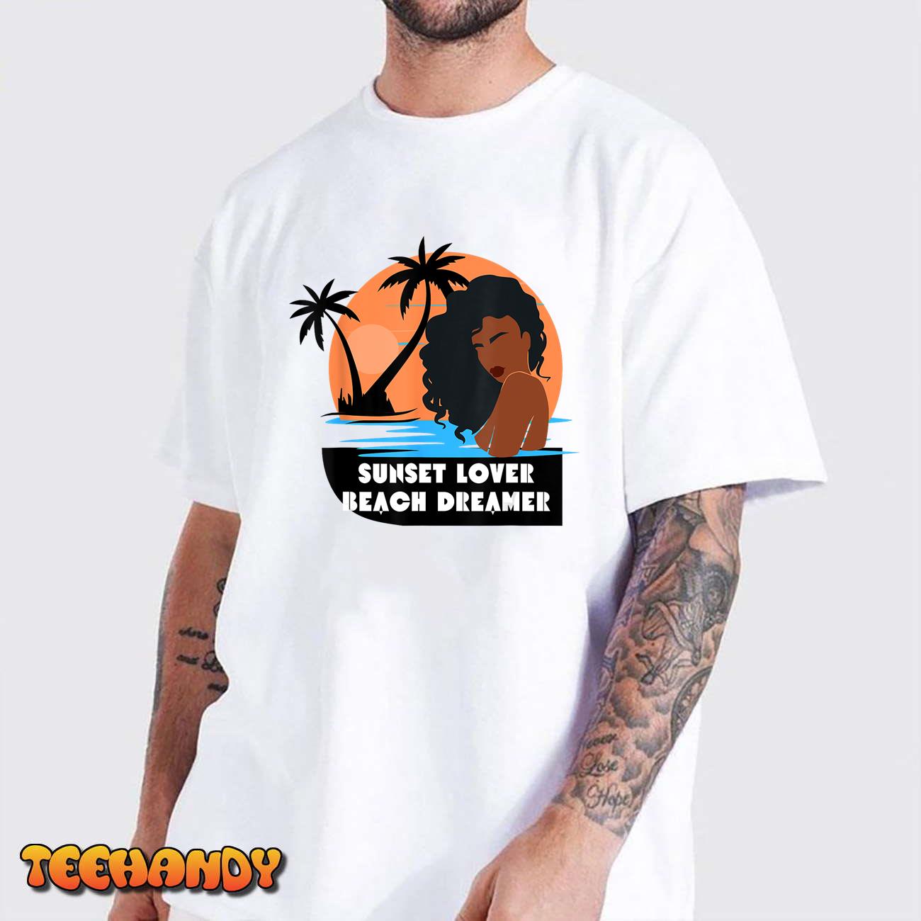 Sunset Lover Beach Dreamer Melanin Cute Women T-Shirt