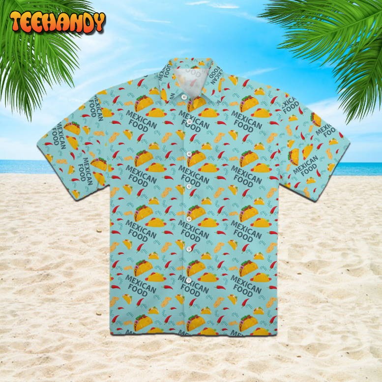 Taco And Burritos Mexican Food Hawaiian Shirt