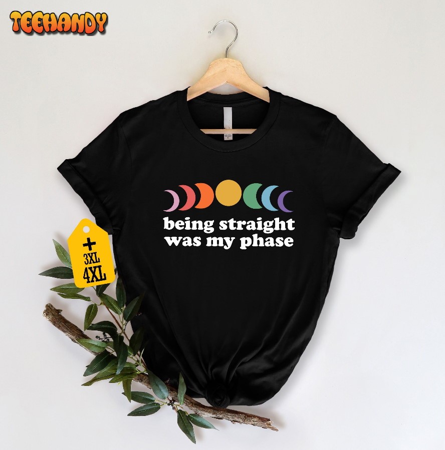 Unisex Lesbian Pride Shirt for LGBTQ Allie Tee Being Straight Was My Phase Shirt