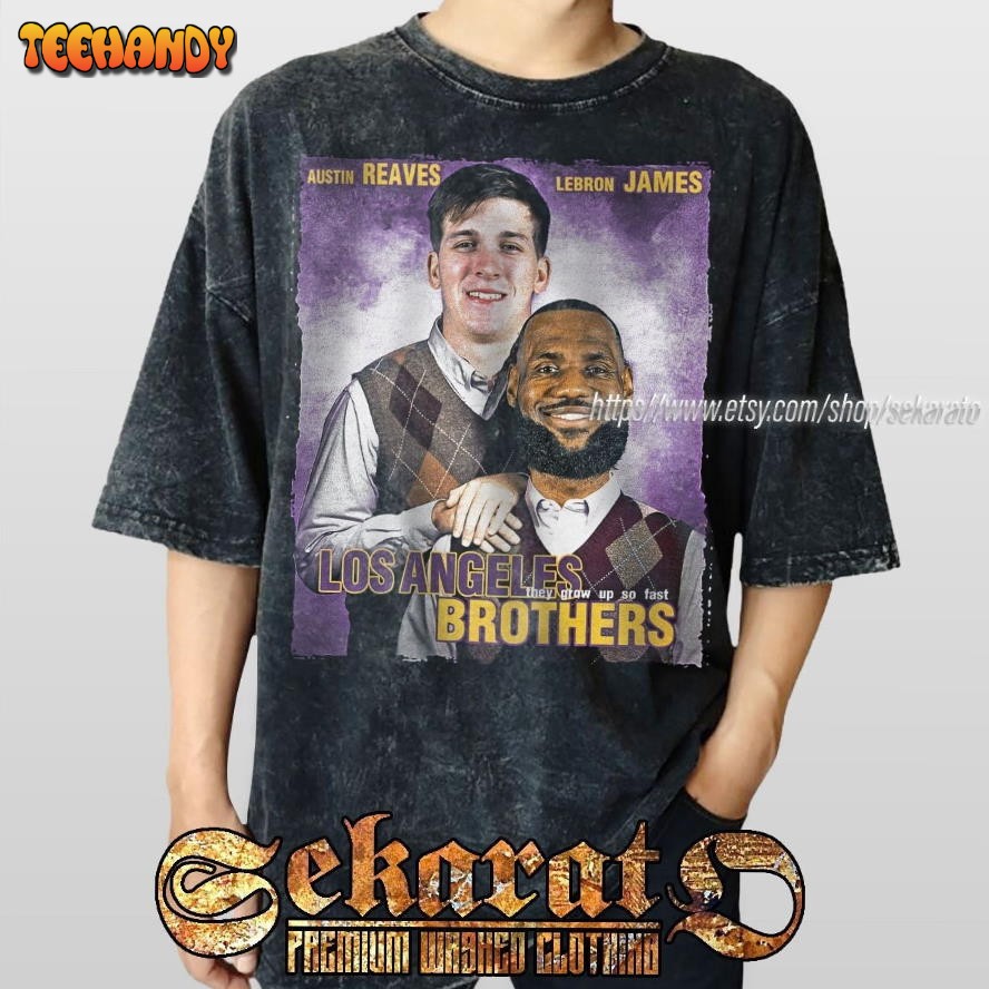 Wash Austin Reaves X LeBron James Step Brothers Funny LA Basketball Shirt