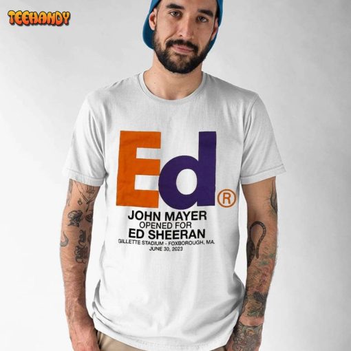 John Mayer Opened For Ed Sheeran Gillette Stadium Tour 2023 Shirt