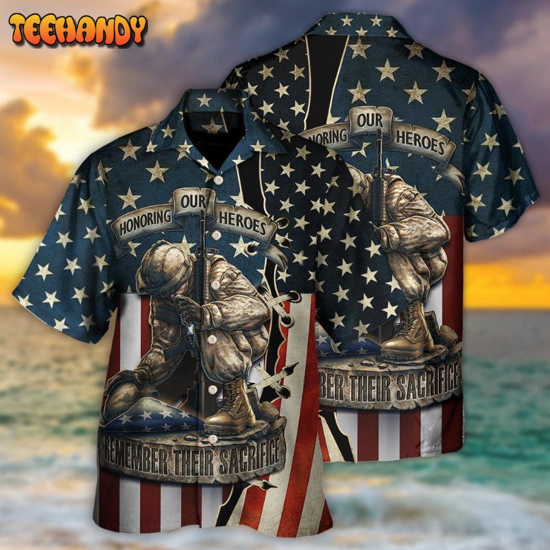 America Honoring Our Heroes Remember Their Sacrifice Hawaiian Shirt