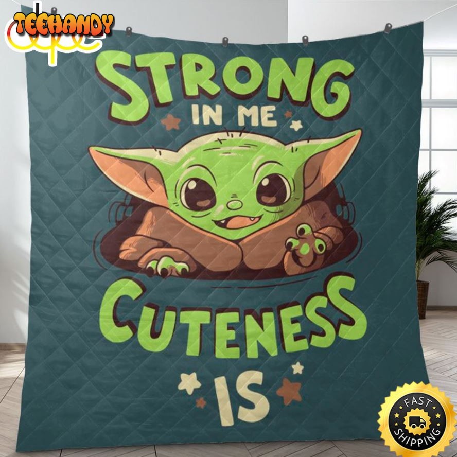 Baby Yoda Strong In Me Cuteness Is Yoda Baby Blanket