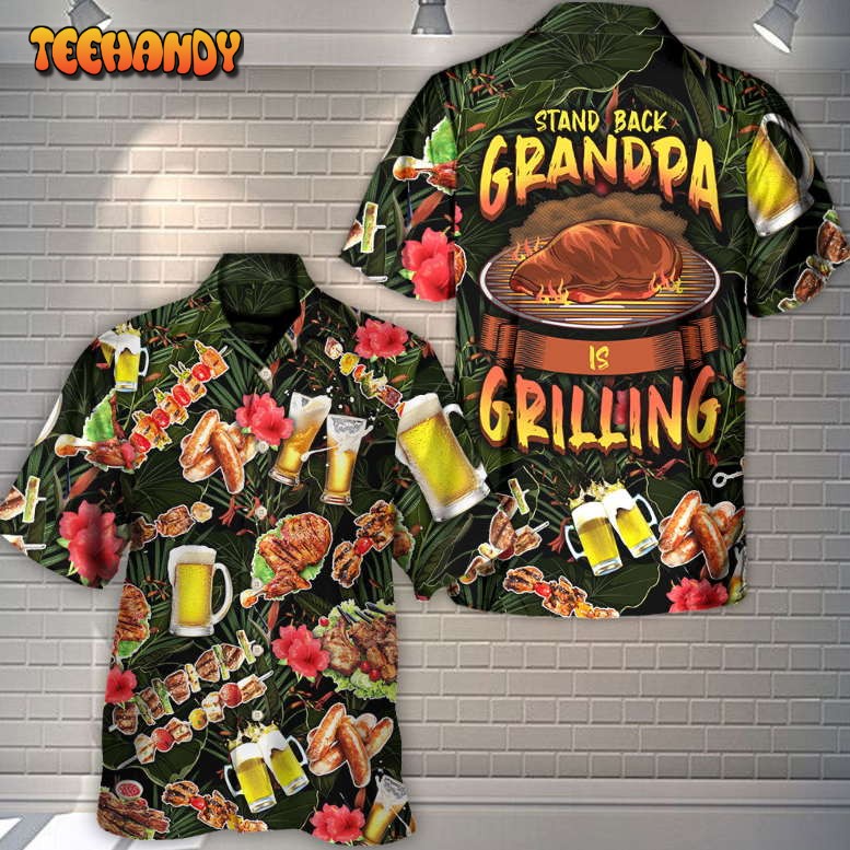 Barbecue Funny BBQ Stand Back Grandpa Is Grilling Hawaiian Shirt