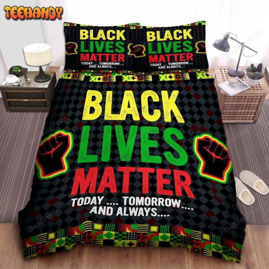 Black Lives Matter Today Tomorrow And Always African Pattern Bedding Sets