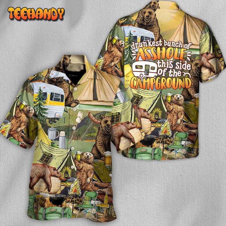 Camping Drunkest Bunch Of Asshole The Campground Hawaiian Shirt