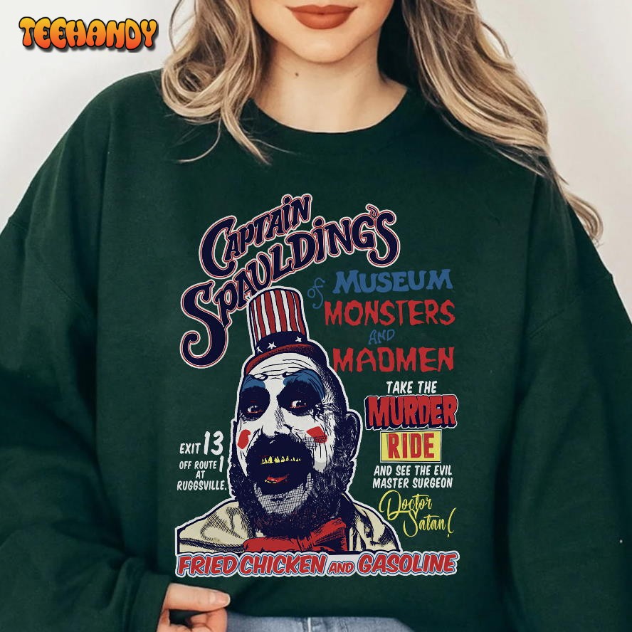 Captain Spauldings Museum Monster And Madmen Take The Murder Shirt